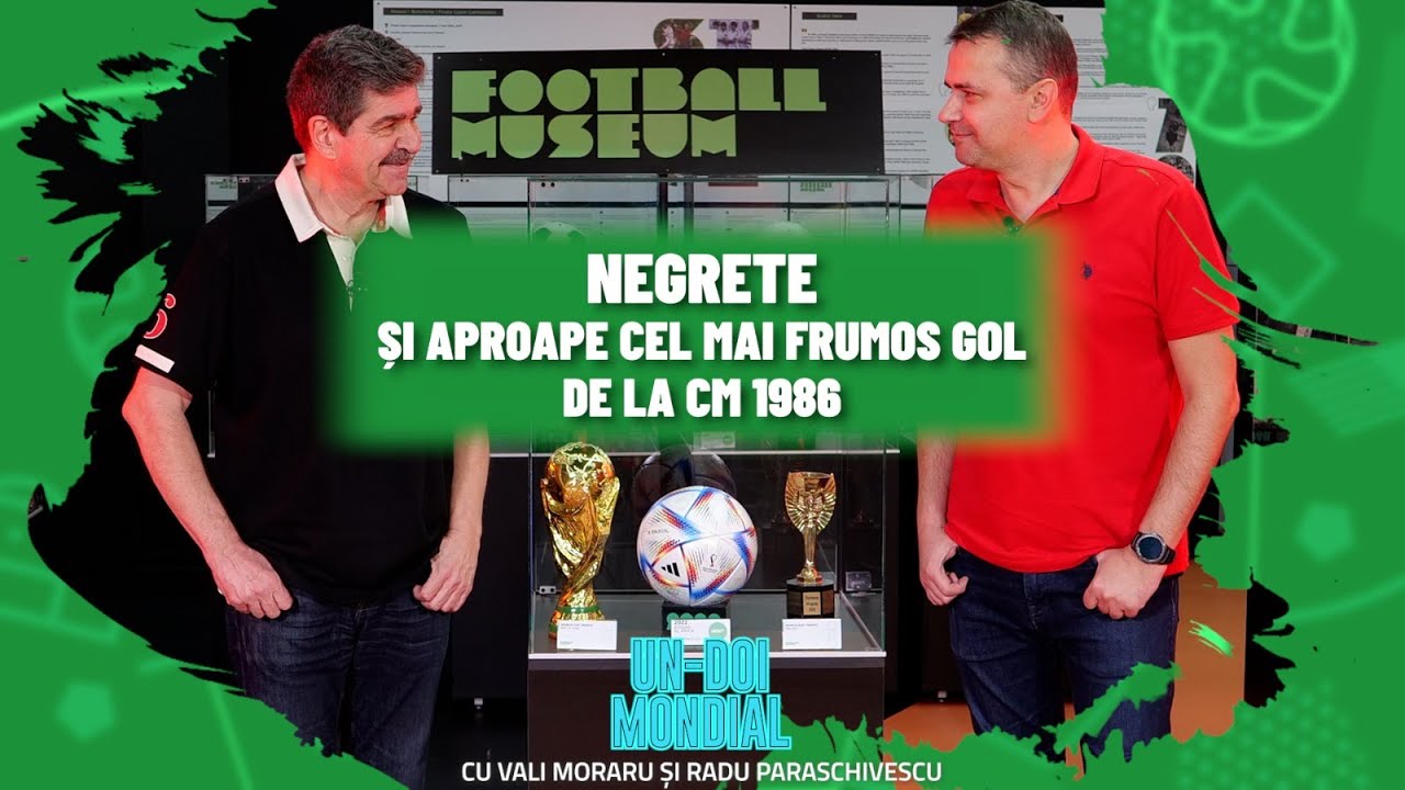 Fabulosul gol al lui Negrete. Un-Doi Mondial, cu Moraru și Paraschivescu.