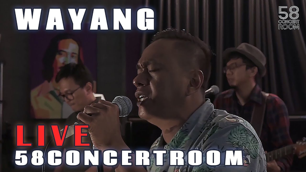 WAYANG - Live at 58 Concert Room