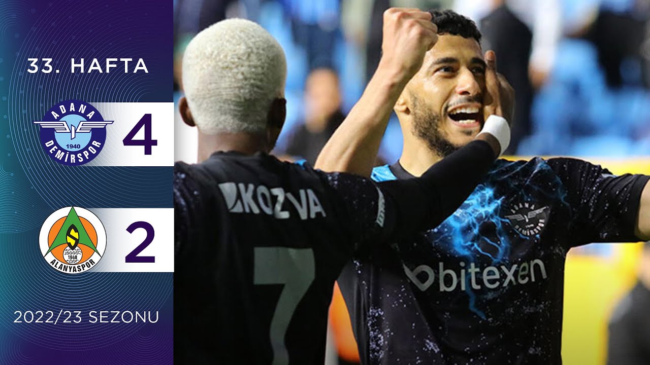 Adana Demirspor (4-2) C. Alanyaspor | 33. Hafta - 2022/23