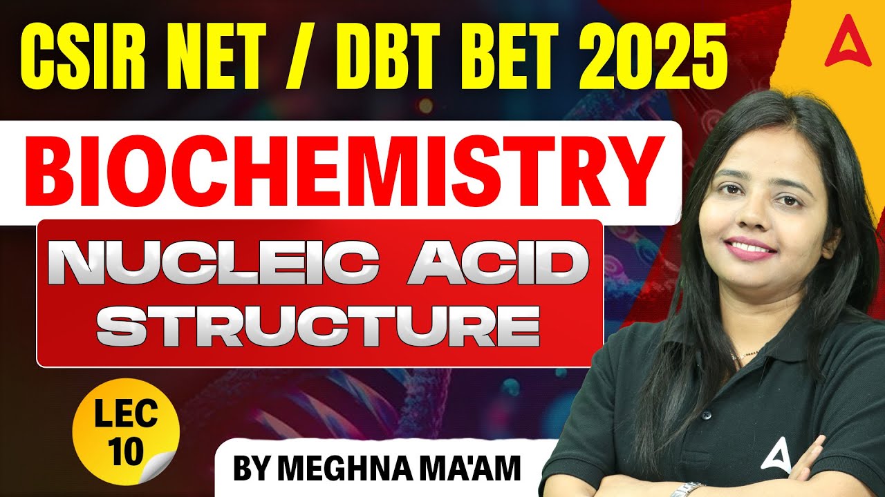 DBT BET 2025 | CSIR NET 2025 | Biochemistry Nucleic Acid Structure | DBT BET Exam Preparation