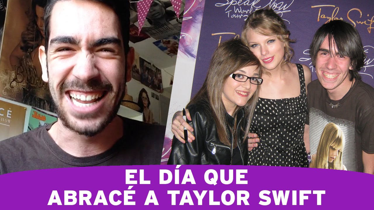 EL DÍA QUE ABRACÉ A TAYLOR SWIFT
