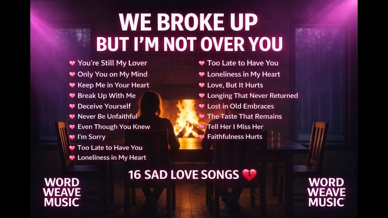 Still Thinking Of You 💔 16 Sad Love Songs (1 Hour Full Album) | Emotional Heartbreak Playlist