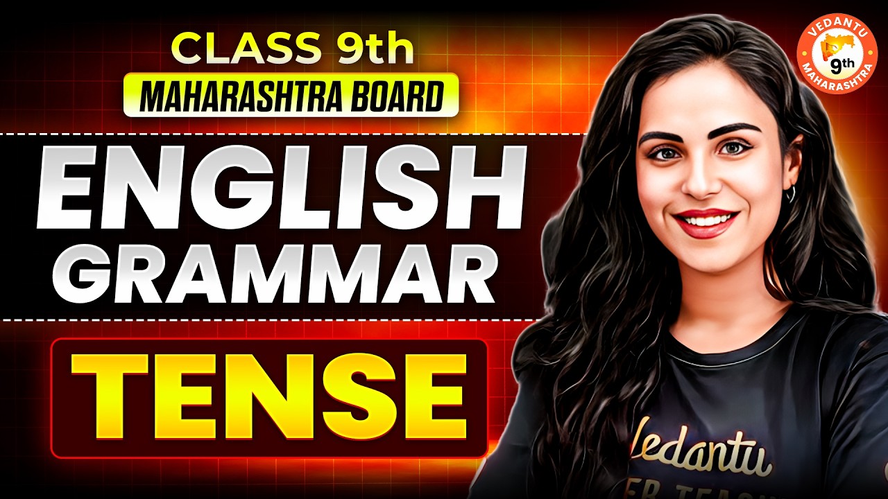 Class 9th TENSE | Class 9th English Grammar TENSE | 9th Maharashtra Board | By Bhumika Mam