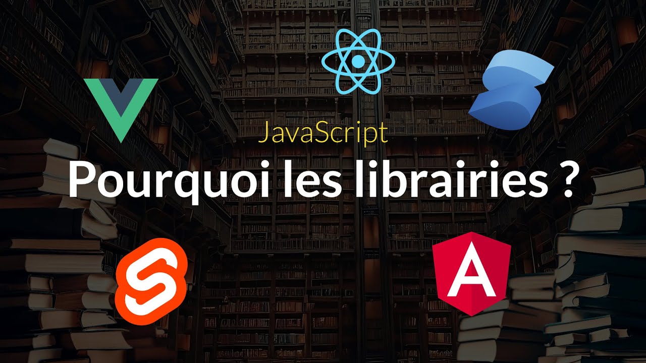 Pourquoi utiliser une librairie front-end ? et comment la choisir ?