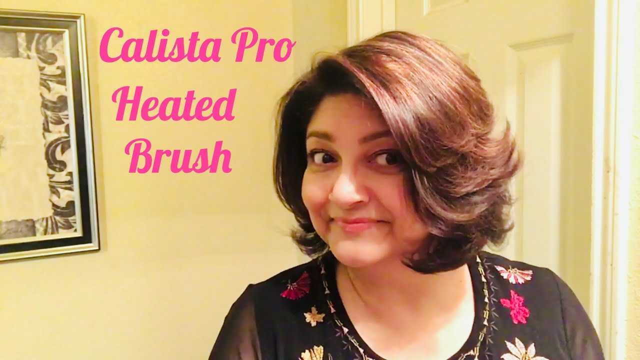 Calista Pro Heated Brush - How I use it