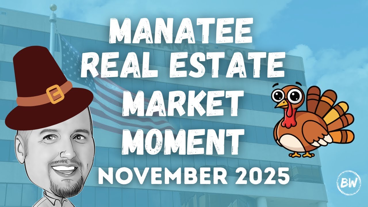 Real Estate Market Update - Manatee County FL - Nov2025