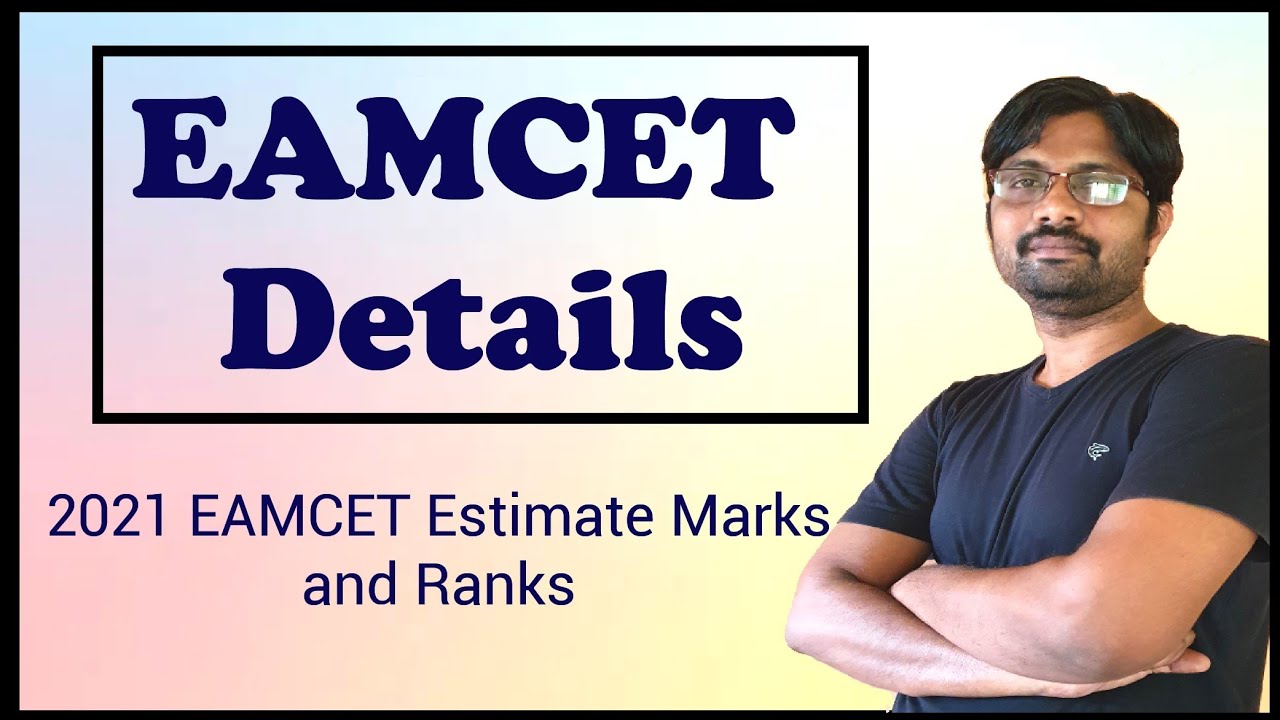 EAMCET Exam Details || 2021 Estimate Marks and Ranks