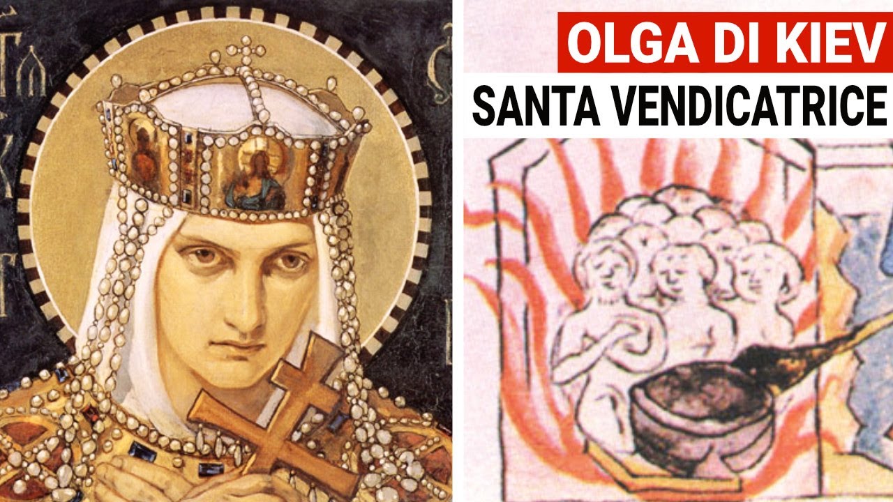 Olga di Kiev: Regina e Assassina è venerata come SANTA