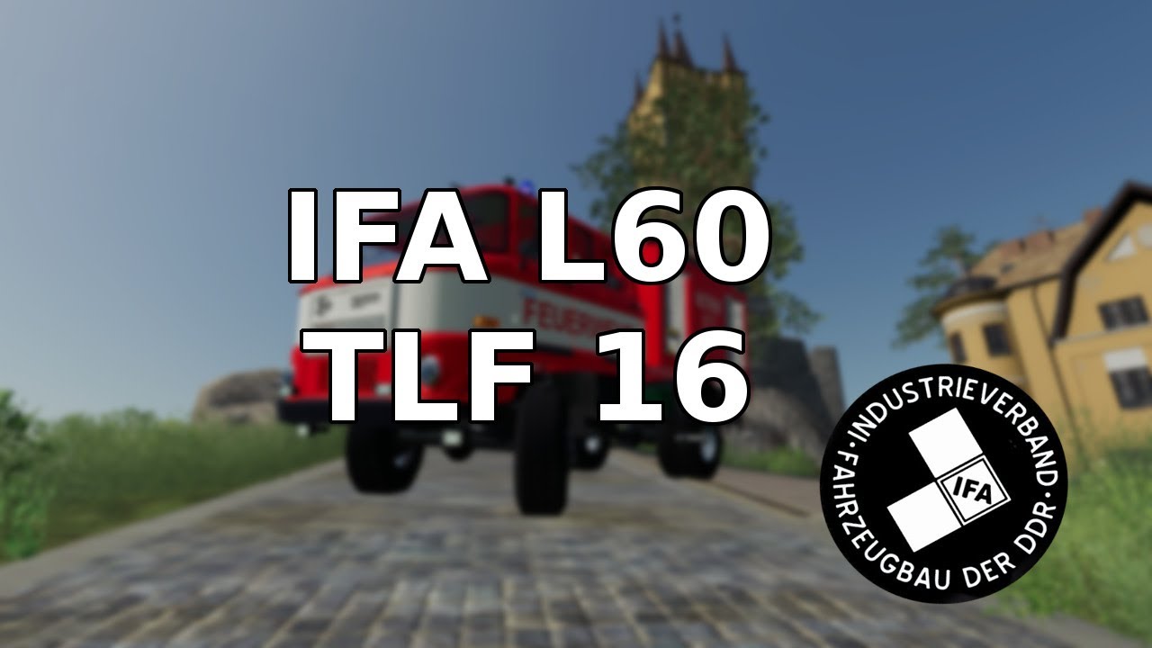 [LS19 Feuerwehr] IFA L60 TLF 16