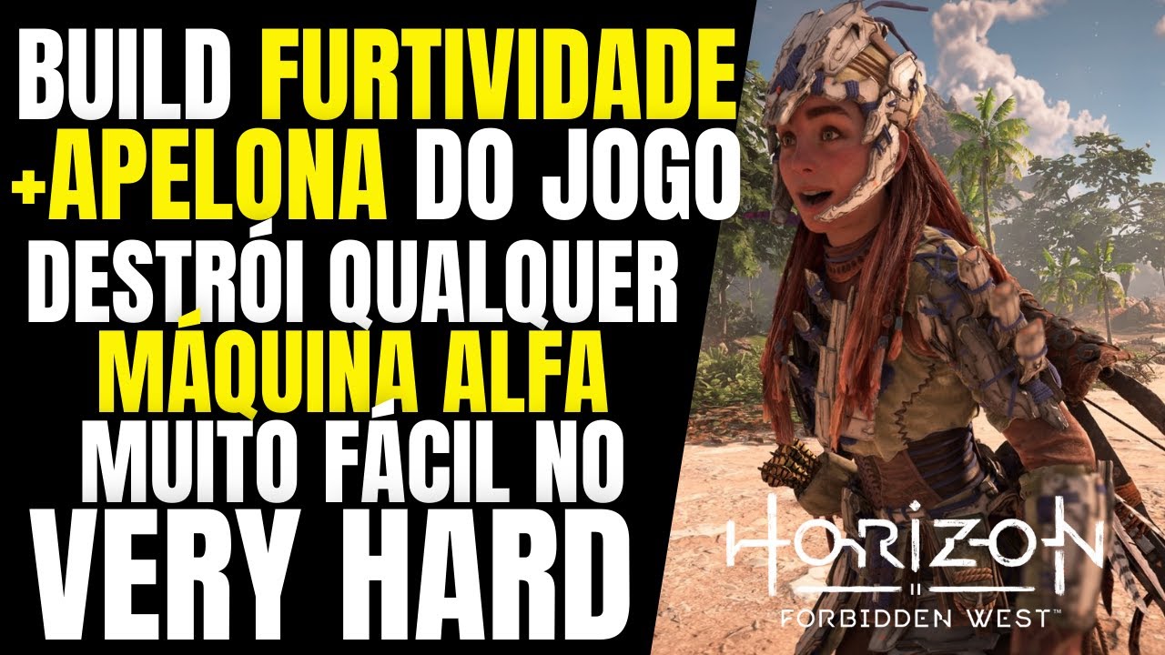 HORIZON FORBIDDEN WEST BUILD  MAIS APELONA DE FURTIVIDADE DESTRÓI QUALQUER MÁQUINA ALFA NO VERY HARD