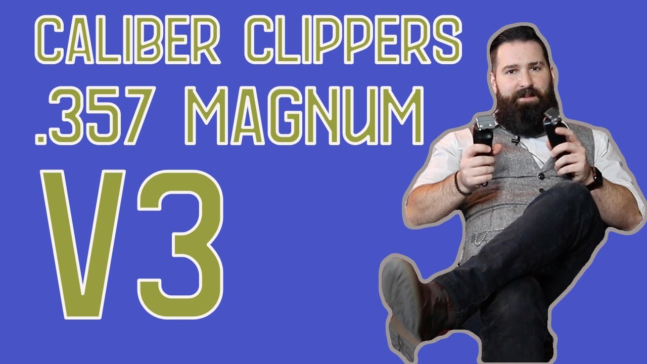 Caliber Clippers .357 Magnum VERSION 3 REVIEW