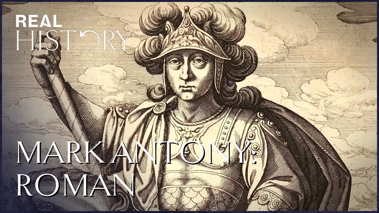 Mark Antony: The Dramatic Rise Of The Lover Of Cleopatra