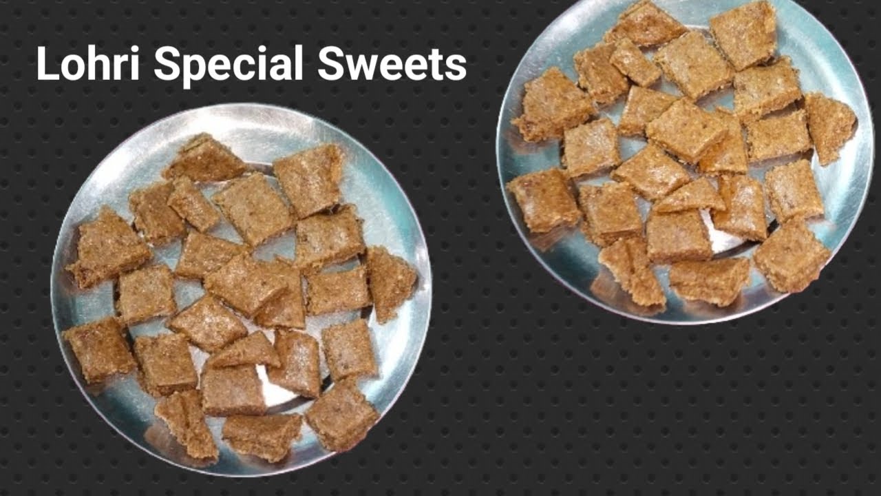Lohri Special Sweets - Gud ki Mithai - Sweets Recipe - in Hindi