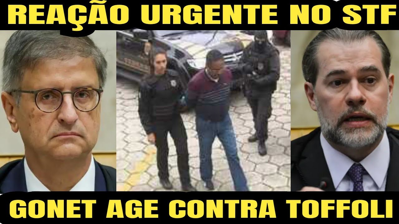 URGENTE ! PAULO GONET AGE CONTRA TOFFOLI NO SUPREMO TRIBUNAL FEDERAL.