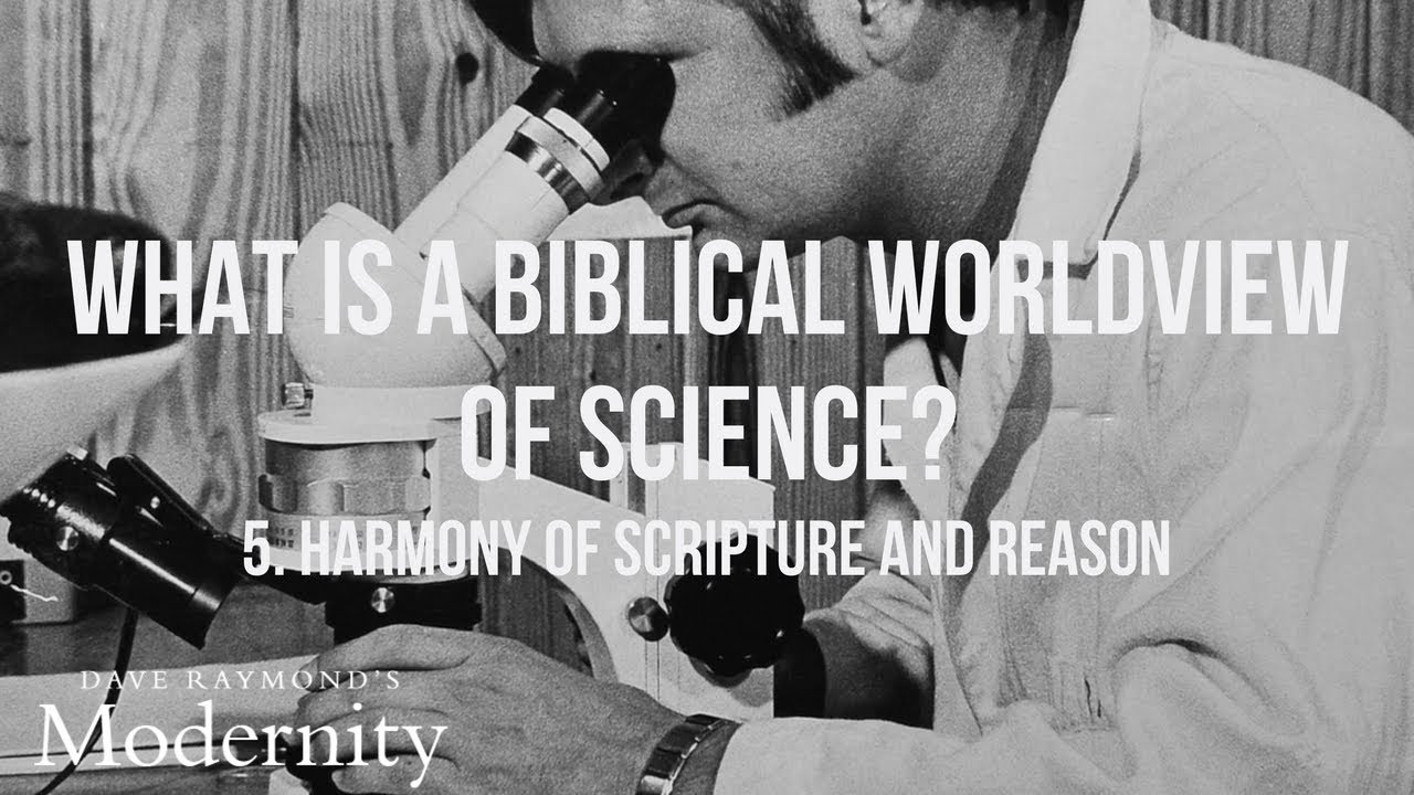What is a Biblical Worldview of Science? | Best Homeschool World History Curriculum