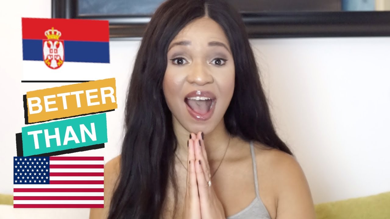 Living in Serbia is Better than Living in USA??