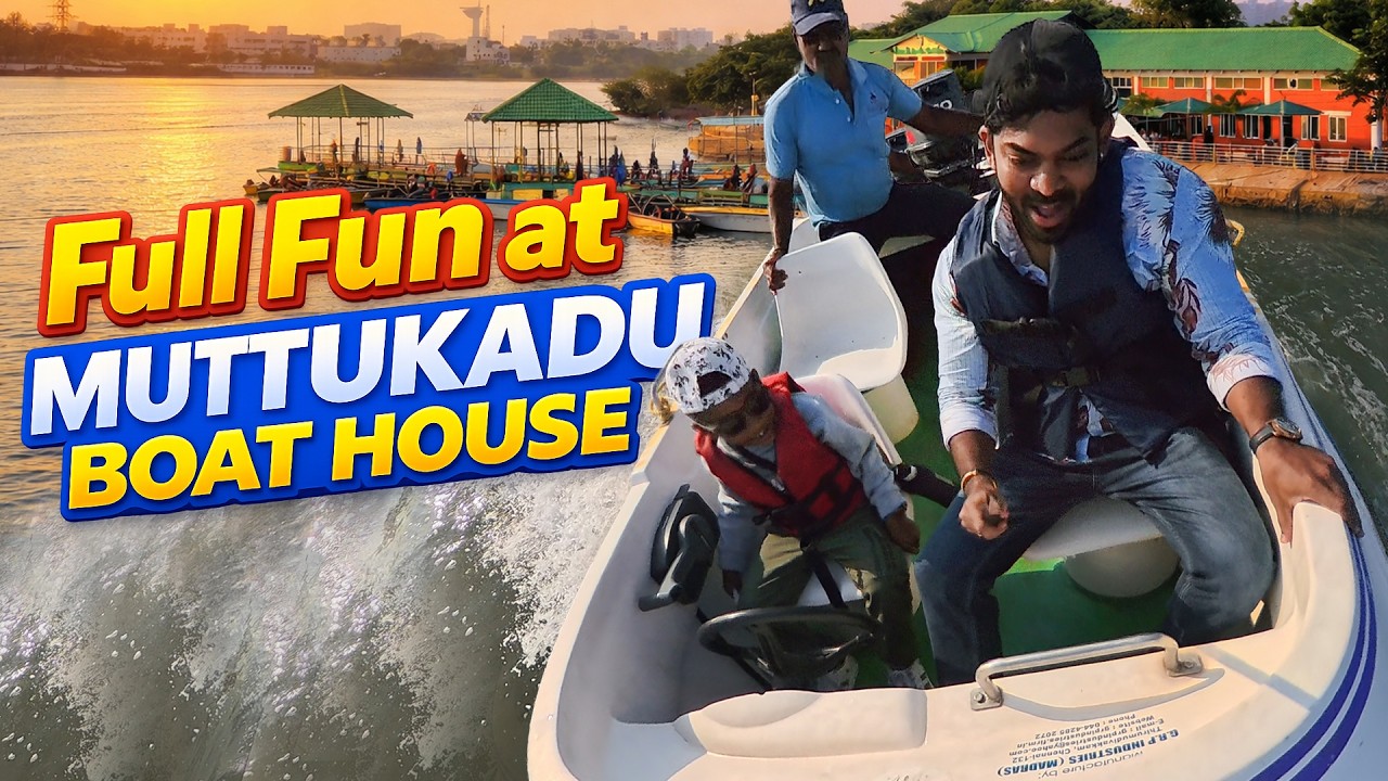 Muttukadu Boat house | 🔥fun!!! Chennaiல இதுதான் TOP FUN!!! 😍 Shravan உடன் Speed Boat Ride!!!