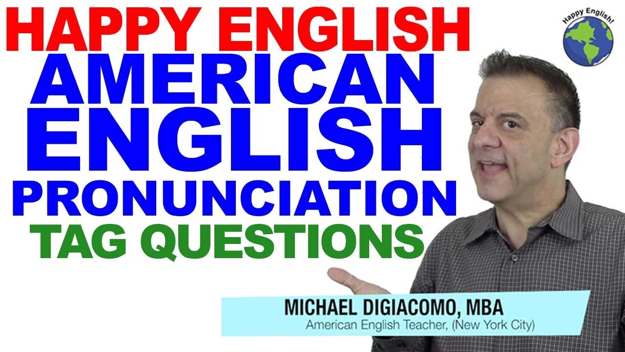 Tag Questions Intonation - Natural American English Pronunciation Lesson