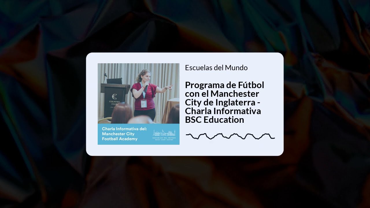 Programa de Fútbol con el Manchester City de Inglaterra | Escuelas del Mundo