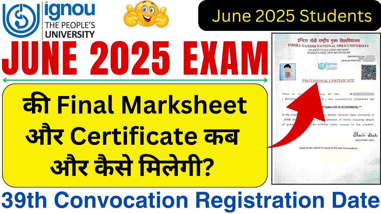 IGNOU Marksheet and Provisional Certificate कब और कैसे मिलेगी | IGNOU 39th Convocation Registration