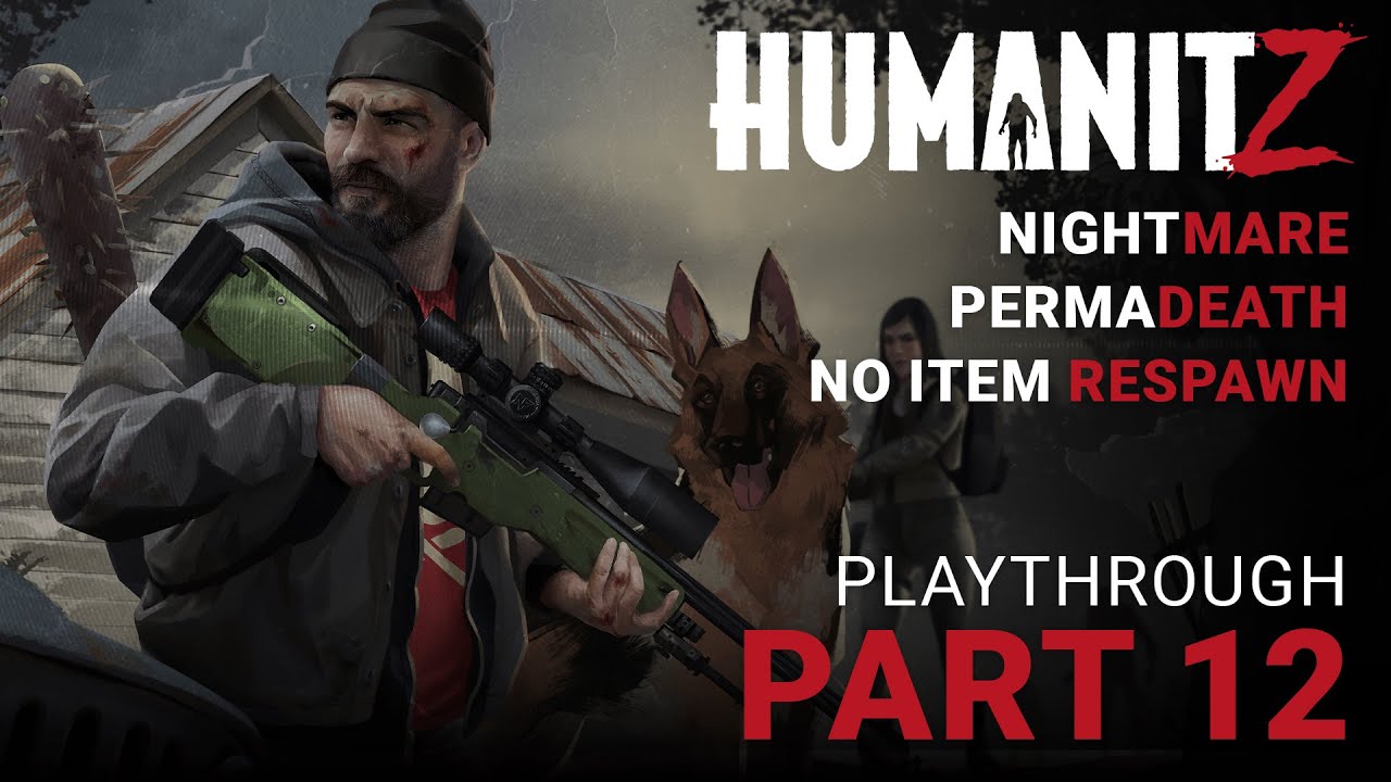 HumanitZ - Part 12 (Nightmare, Permadeath, No loot Respawn) - Lost in a blizzard. Closest death yet!