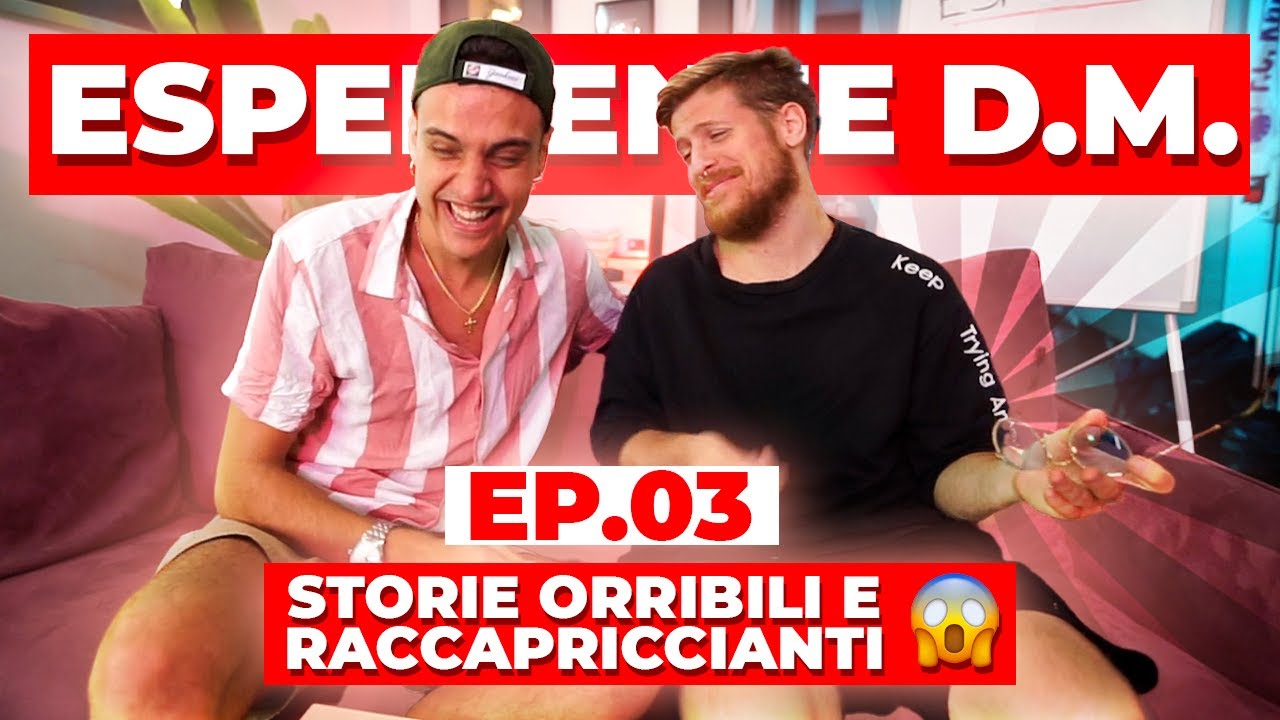 ESPERIENZE D.M. #3 - STORIE ORRIBILI E RACCAPRICCIANTI | Awed, Riccardo Dose & Dadda