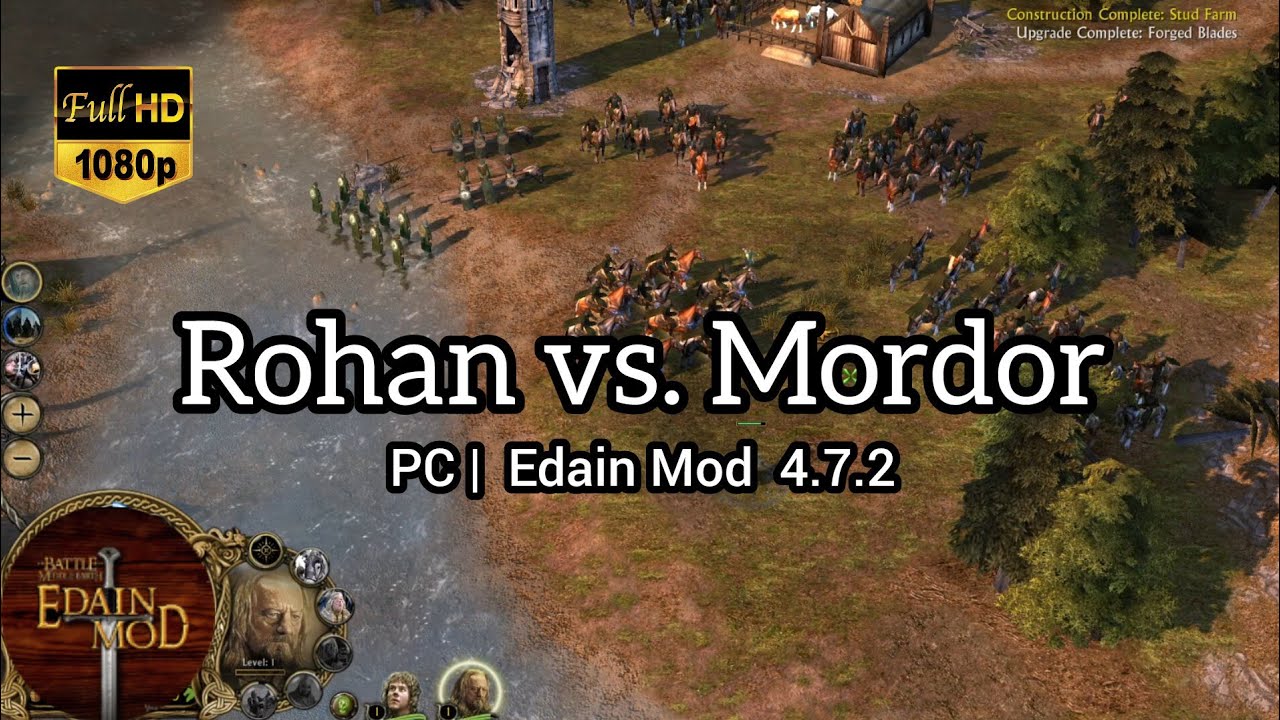 Battle for Middle-earth II: Rise of the Witch King / Rohan vs. Mordor Brutal / Edain Mod