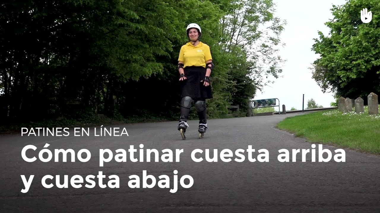 Cómo subir y bajar cuestas | Patines en línea