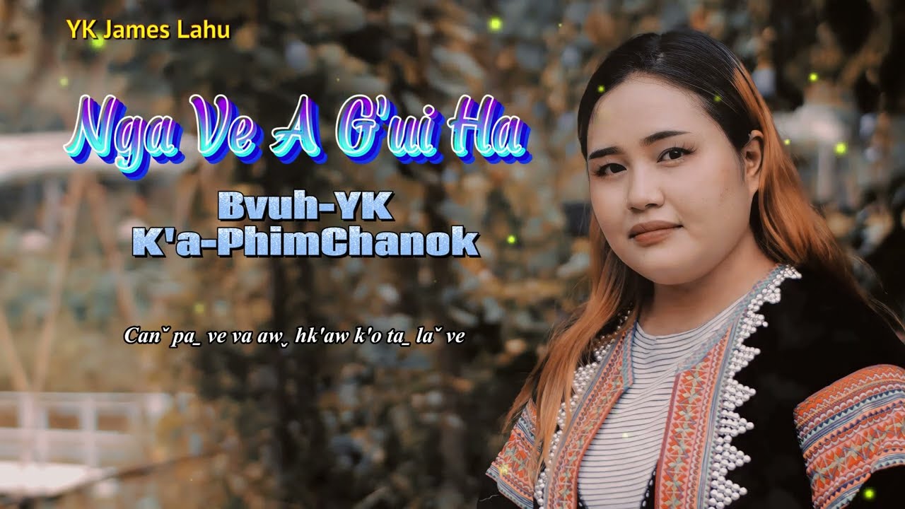 Ngaˬ ve aˉ g'uiˬ ha (K'a-PhimChanok)#ykjameslahu #เพลงคริสเตียน