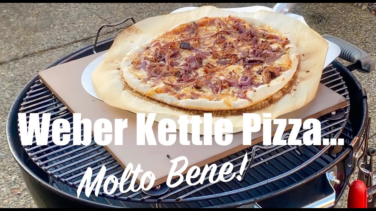 Weber Kettle Pizza...Molto Bene!