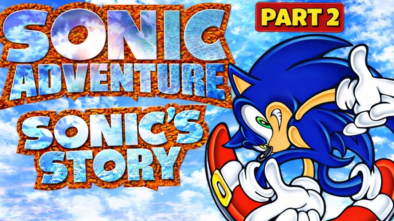 Sonic Adventure PC: Sonic's Story Part 2