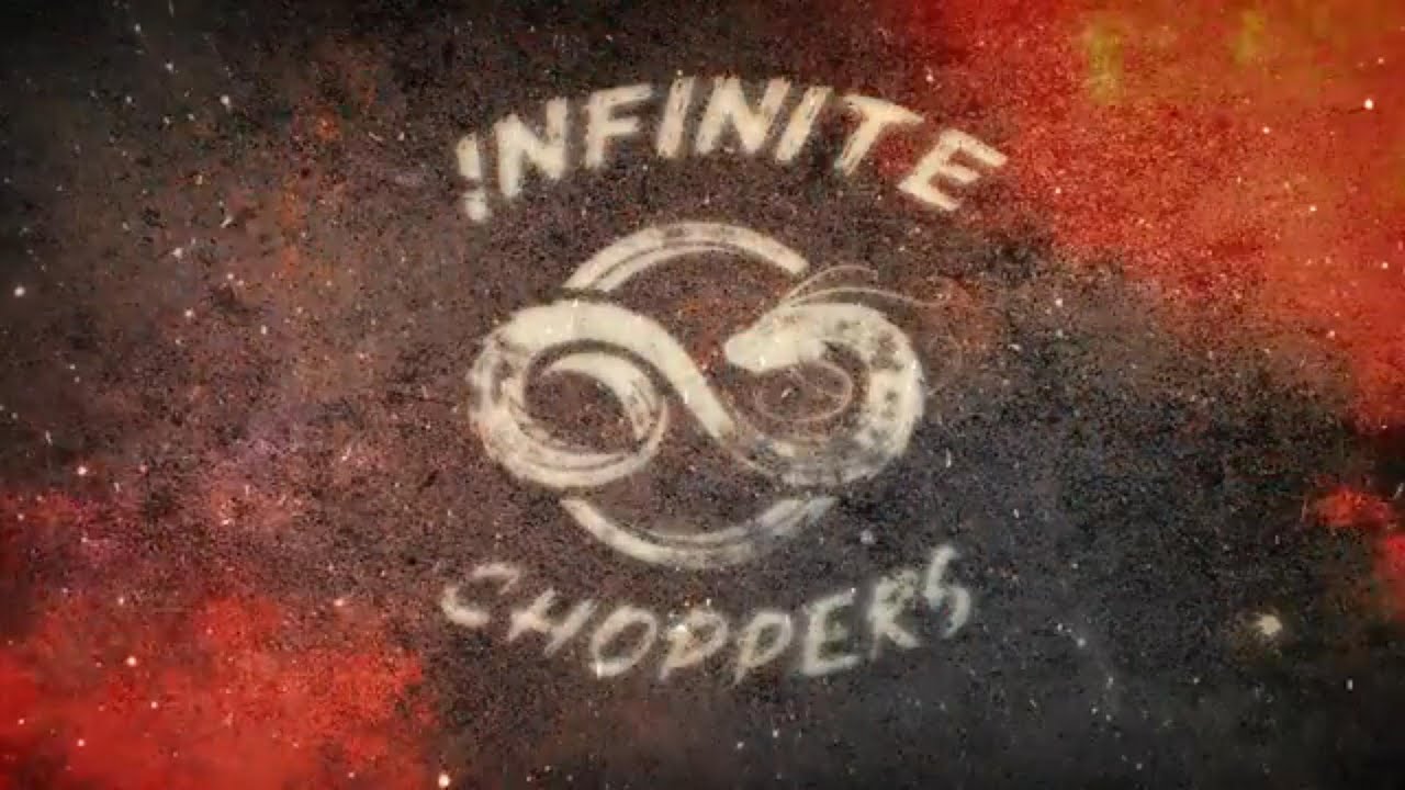 Infinite Choppers but it gets more louder every verse