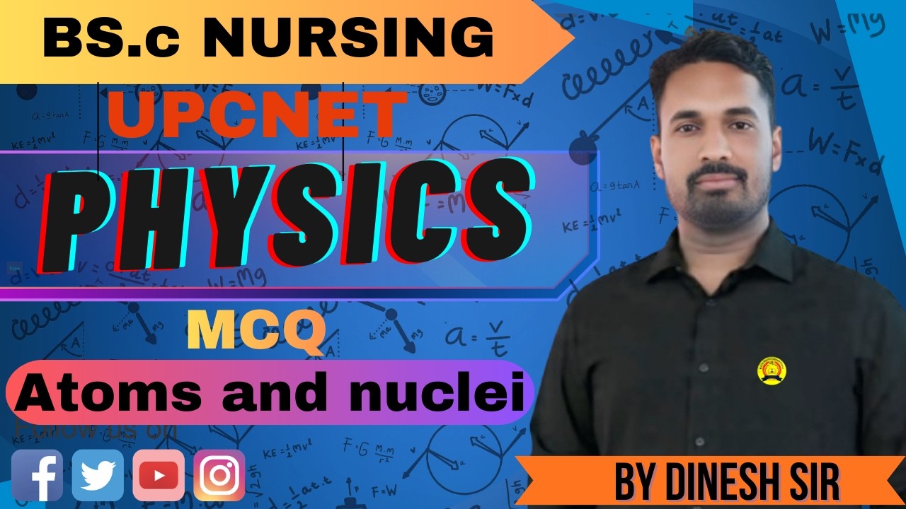 PHYSICS For/NEET/UPCENT/ BSc Nursing Entrance Exam & PARAMEDICAL ENTRANCE EXAM/DINESH SIR