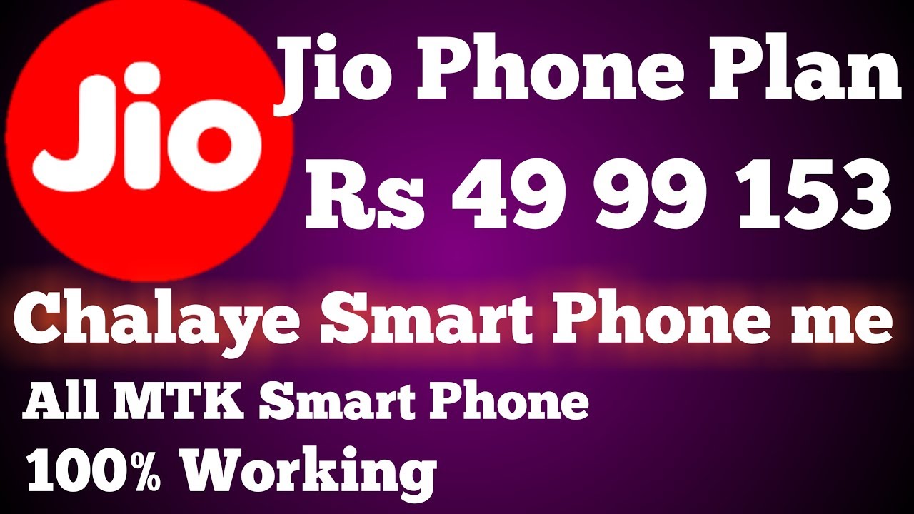 Jio Phone Plan Rs 49 Kaise Chalaye Smart Phone me Rs 49 99 153