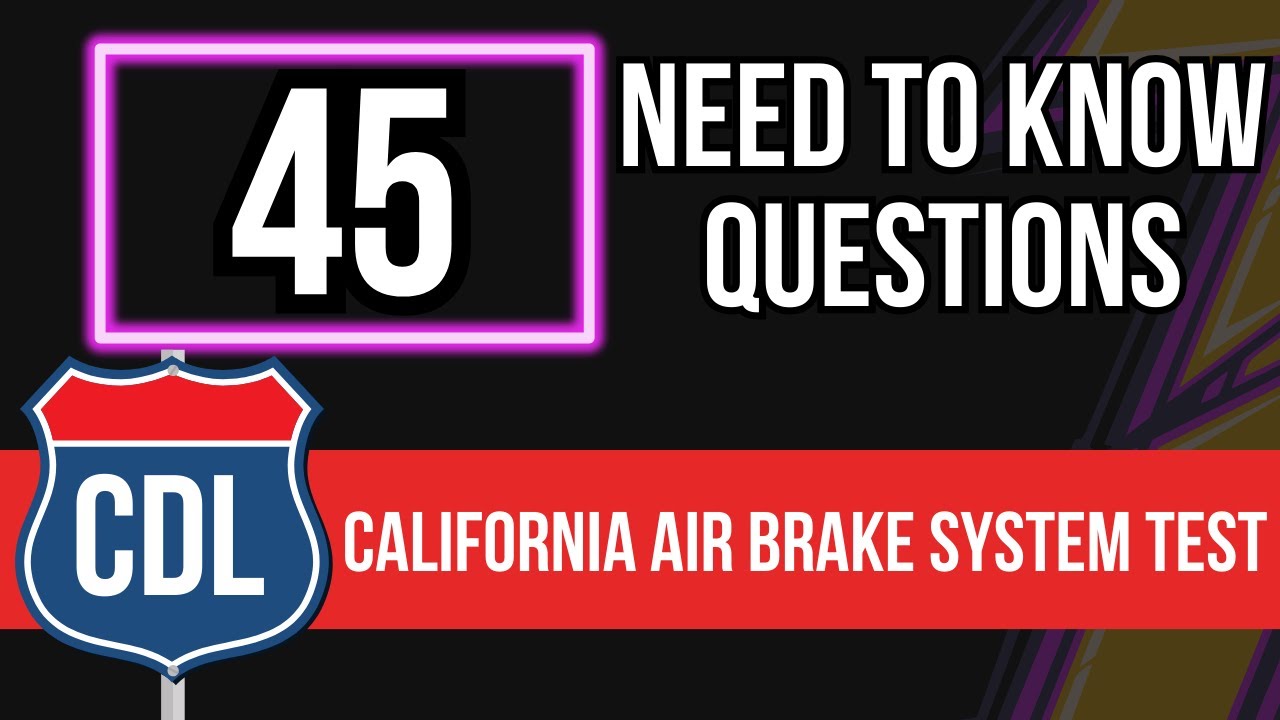 California CDL Air Brake System Test 2026 (CA Written Practice Exam with Questions & Answers)