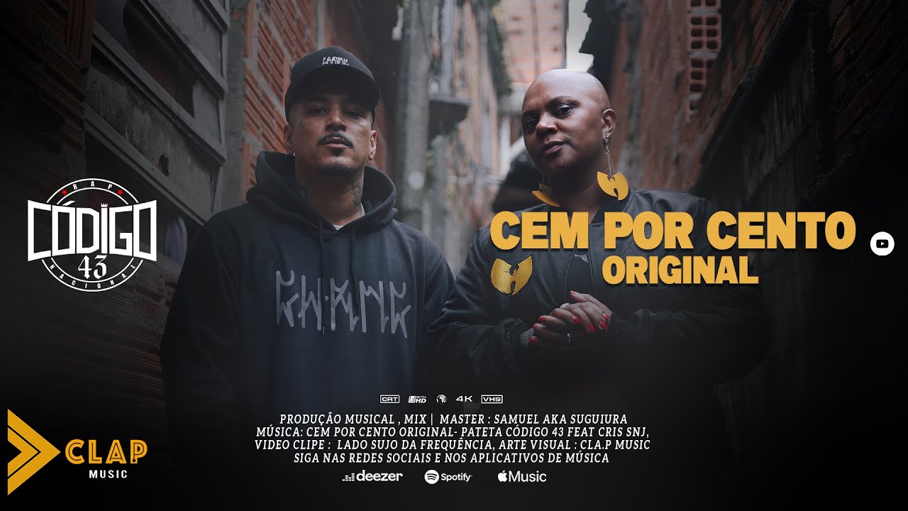 Pateta c&oacute;digo 43 Cem Por Cento Original  Feat Cris SNJ ( Video Clipe )
