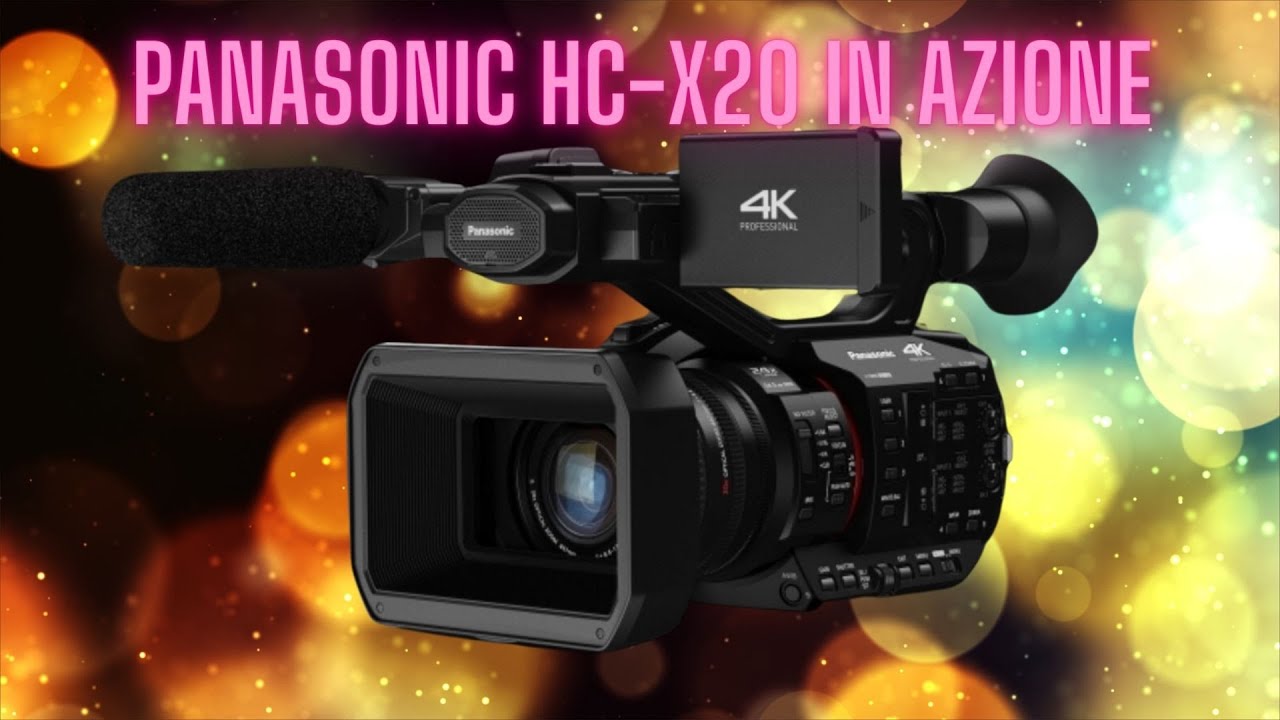 Panasonic HC-X20 in azione : Clip di prova! (hd)