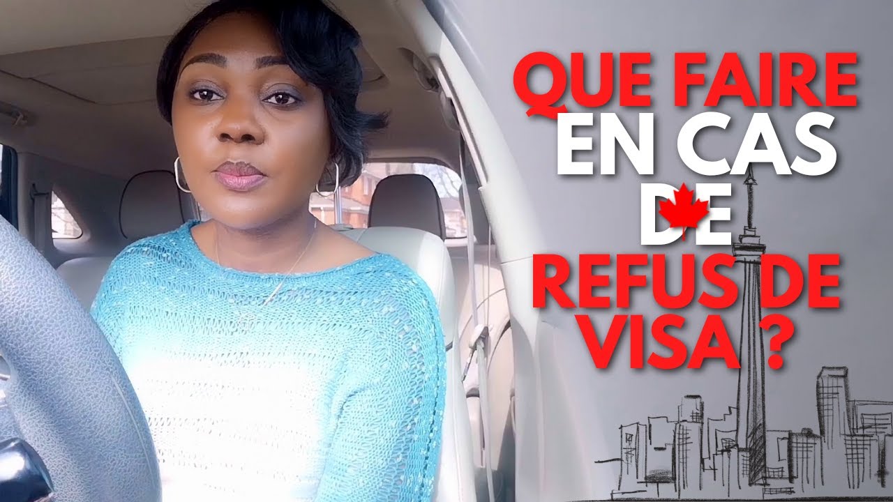 Que faire en cas de Refus de visa?