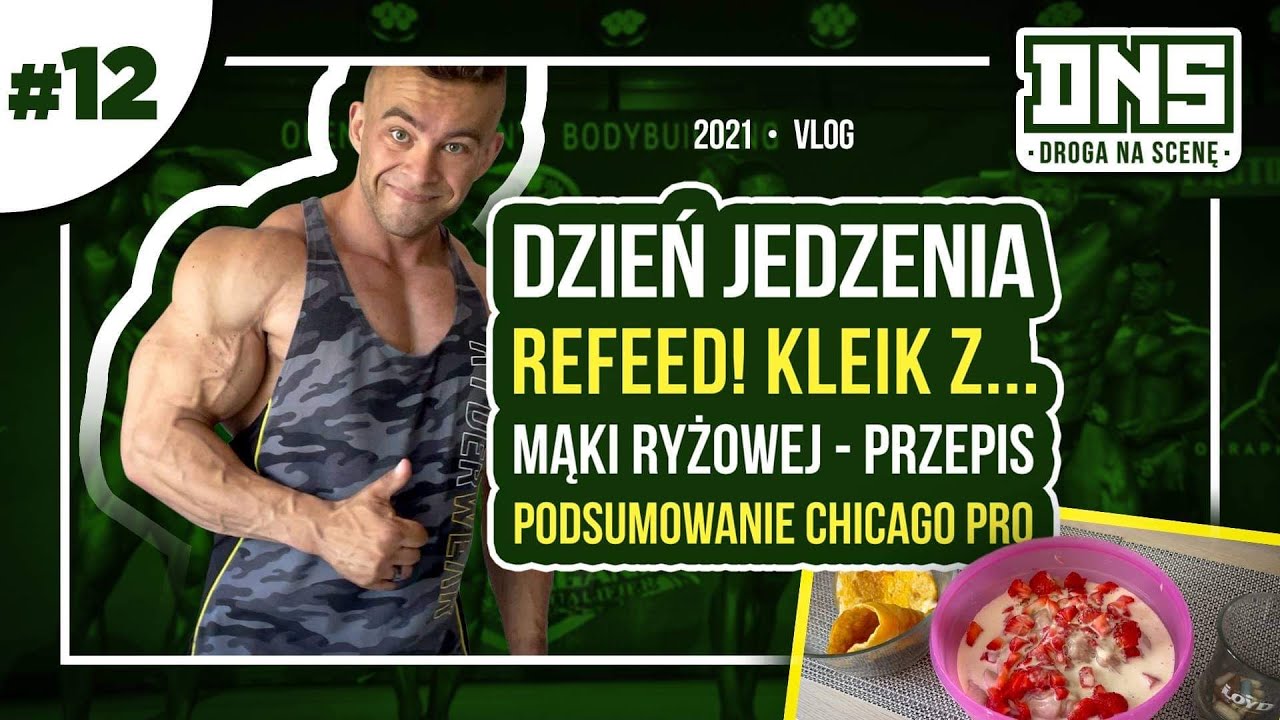 DNS - VLOG12 - Dzień jedzenia - Refeed! Kleik z maki ryżowej-przepis, podsumowanie Chicago pro!