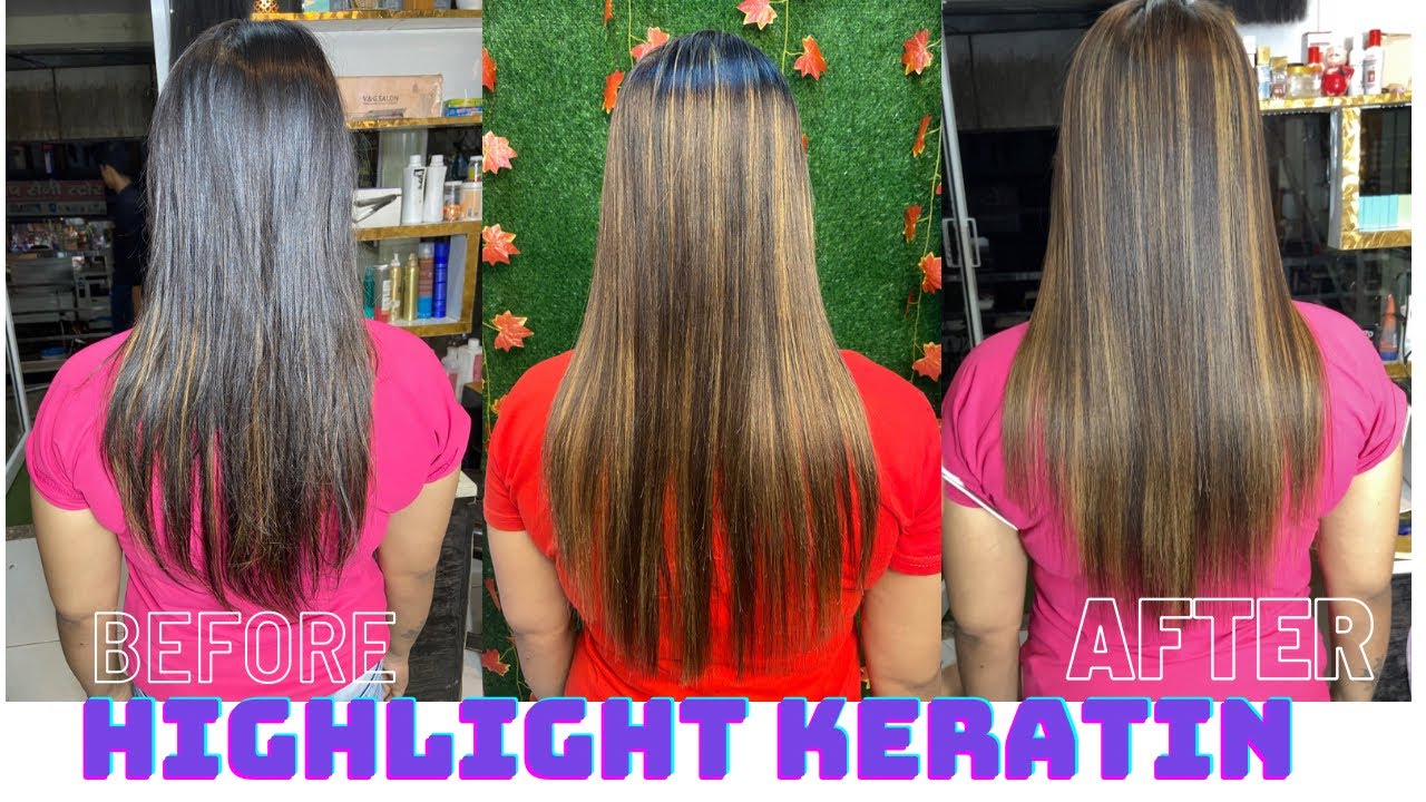 Hair Highlights, hair keratin treatment and hair colour/step bye step/ tutorial ￼ (हिन्दी में)