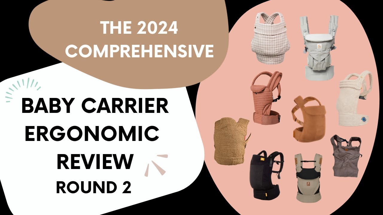 Baby Carrier Ergonomic Review | Comprehensive Review of Top Carriers Round 2
