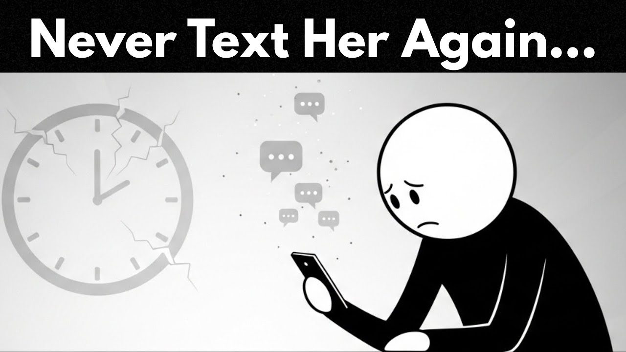 Don’t Ever Text Her Again Trust Me On This | Mind & Masculinity