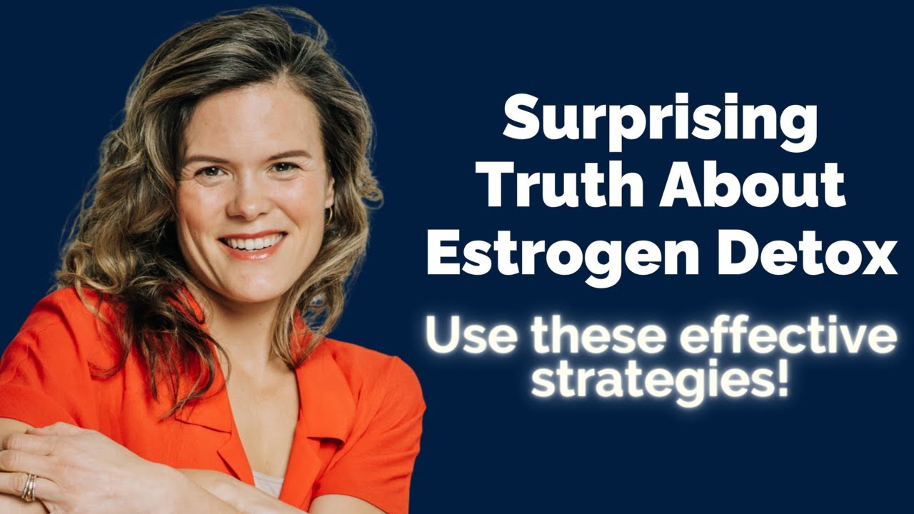 How to Optimize Your Estrogen Detox for Hormone Health | Expert Tips by Dr. Patricia Mills, MD