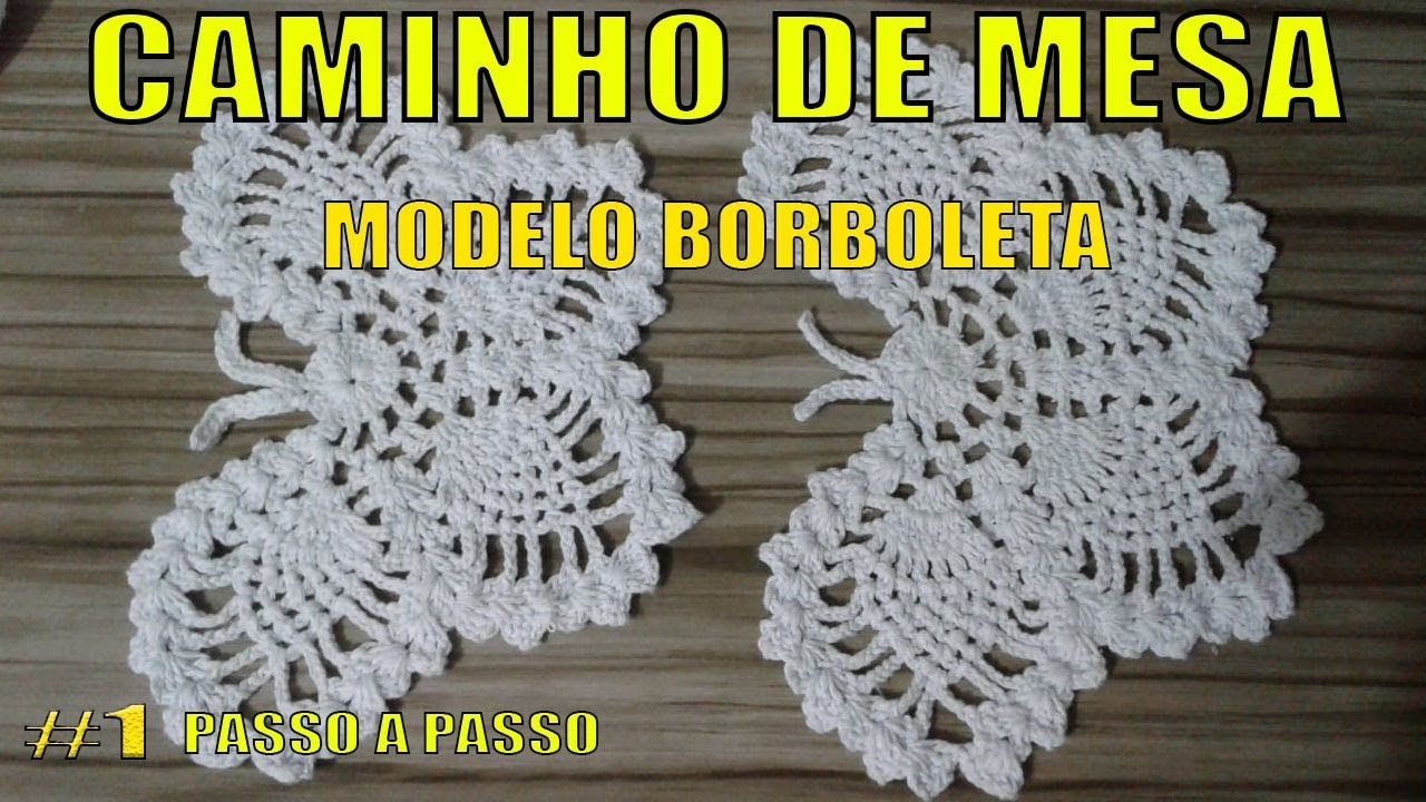 PRIMEIRO PASSO A PASSO DO CAMINHO DE MESA MODELO BORBOLETA