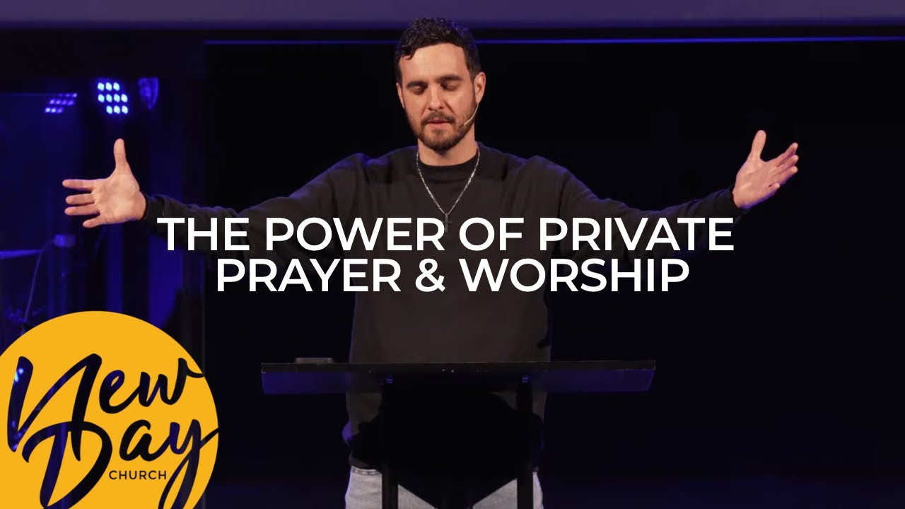 The Power of Private Prayer and Worship - John Wethington