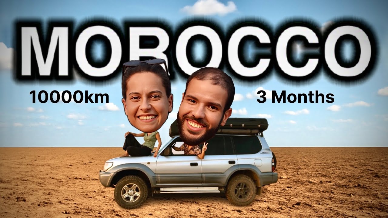 المغرب .. 10000 كم .. 3 أشهر .. 🚗🗺️