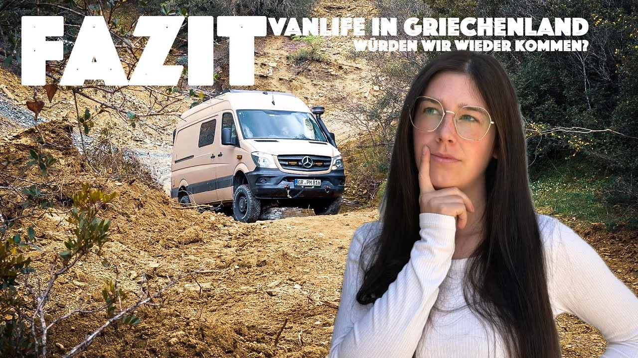 Vanlife in Griechenland &ndash; w&uuml;rden wir wiederkommen? Unser Fazit🇬🇷