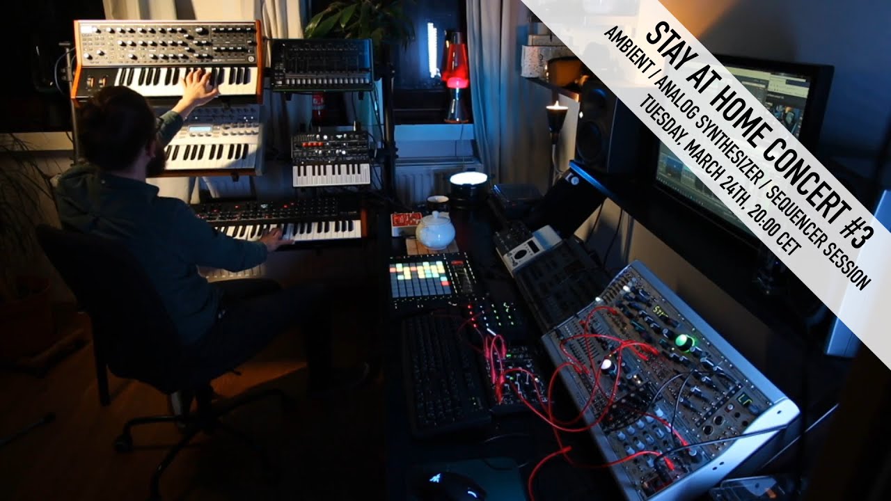 Stay at home concert #3 (Ambient with Arturia, Makenoise, Moog)