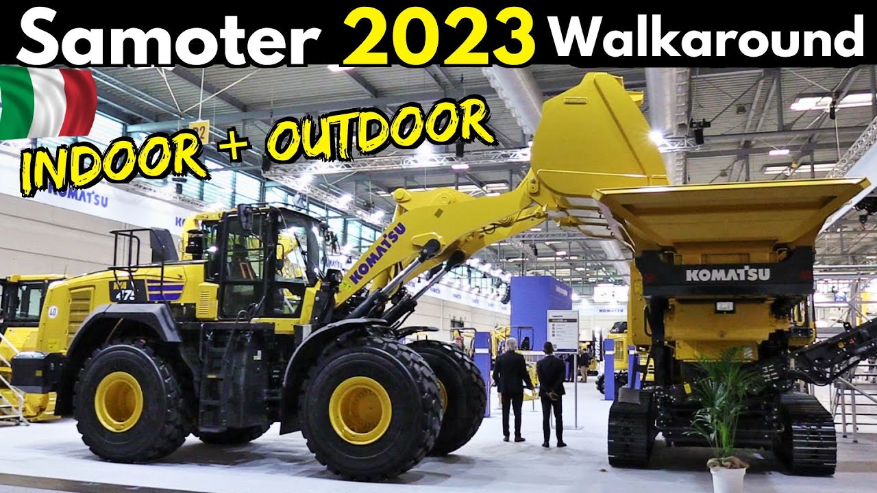 SaMoTer 2023 Verona - Indoor & Outdoor Walkaround Tour - Komatsu, CAT, Develon, Yanmar, Hitachi, etc