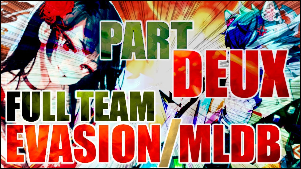 Full Evasion/MLDB Team in RTA! Part Deux! - Epic Seven